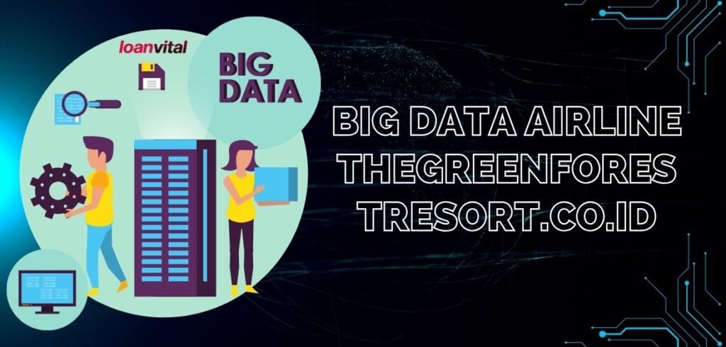 Big Data Airline thegreenforestresort.co.id