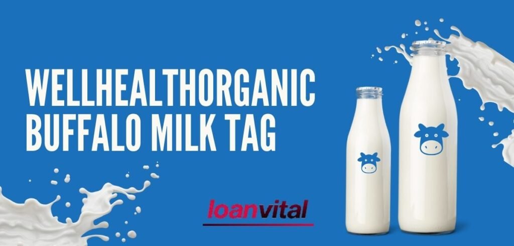 WellHealthOrganic Buffalo Milk Tag